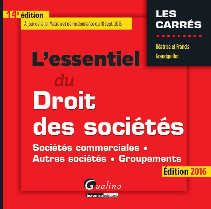 L'ESSENTIEL DU DROIT DES SOCIETES 2016 