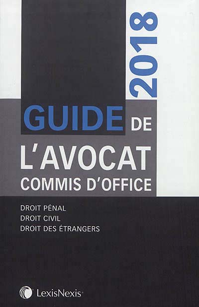 GUIDE DE L'AVOCAT COMMIS D'OFFICE 2018  